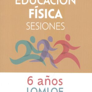 Educación Física Sesiones 6 AÑOS