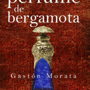 PERFUME DE BERGAMOTA, EL