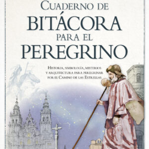 Cuaderno de bitácora para el peregrino
