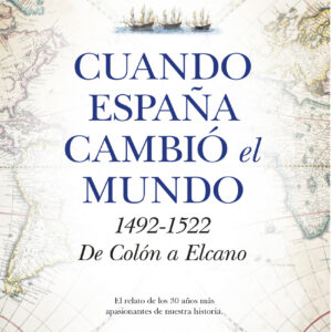 Cuando España cambió el mundo
