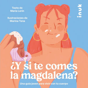 ¿Y si te comes la magdalena?