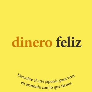 DINERO FELIZ