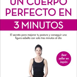 Un cuerpo perfecto en 3 minutos