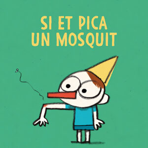 Si et pica un mosquit