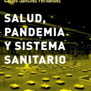 Salud, pandemia y sistema sanitario