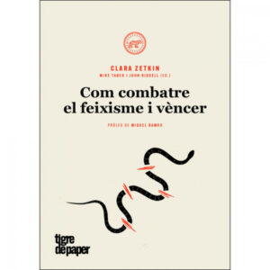 COM COMBATRE EL FEIXISME I VENCER