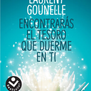 ENCONTRARÁS EL TESORO QUE DUERME EN TÍ