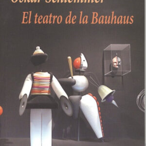 EL TEATRO DE LA BAUHAUS