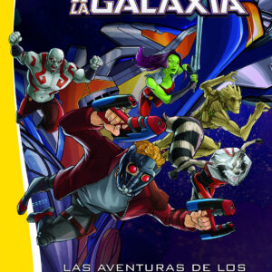 Las aventuras de los Guardianes de la Galaxia