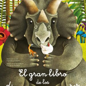 El gran libro de los dinosaurios gigantes / El pequeño libro de los dinosaurios más pequeños