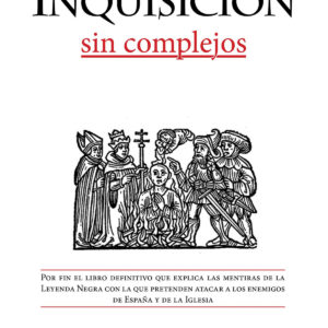 INQUISICIÓN, SIN COMPLEJOS, LA