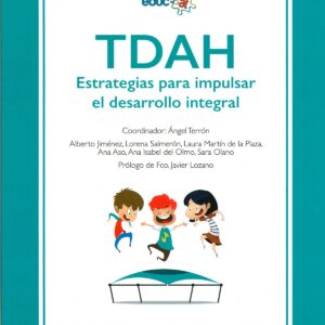 TDAH. Estrategias para impulsar el Desarrollo Integral