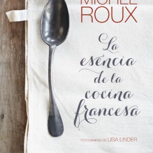 LA ESENCIA DE LA COCINA FRANCESA