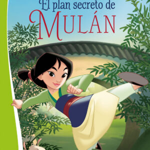 Princesas. El plan secreto de Mulán
