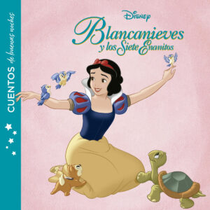 Blancanieves. Cuentos de buenas noches