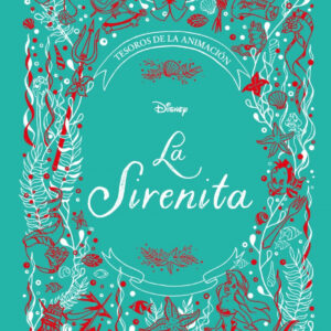 La Sirenita. Tesoros de la animación