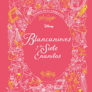 Blancanieves y los Siete Enanitos. Tesoros de la animación