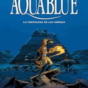Aquablue 03: la fortaleza de las arenas