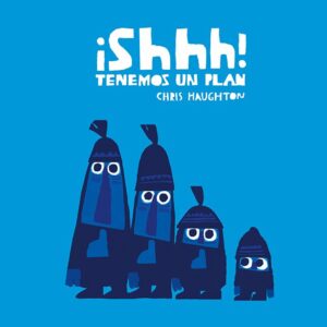 ¡Shhh! Tenemos un plan (cartón)