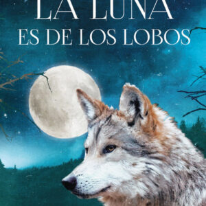 LA LUNA ES DE LOS LOBOS
