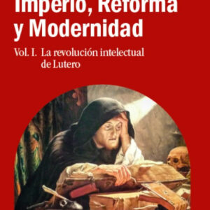 Imperio, Reforma y Modernidad