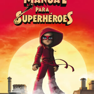 Manual para superhéroes. El libro mágico