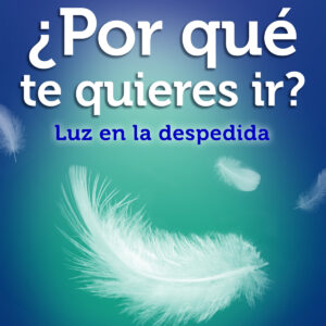 ¿Por qué te quieres ir?