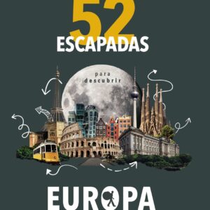 52 Escapadas para conocer Europa