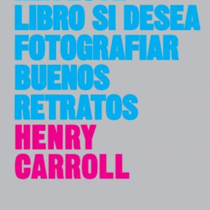 Lea este libro si desea tomar buenos retratos