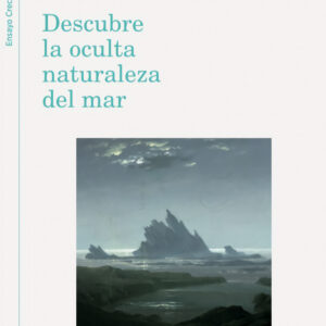 Descubre la oculta naturaleza del mar