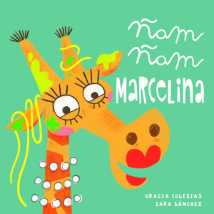 Ñam, ñam Marcelina