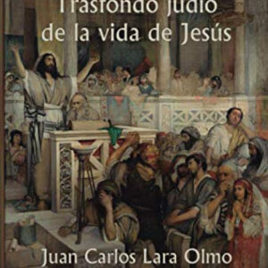 YESHÚ ? Trasfondo judío de la vida de Jesús