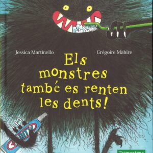 MONSTRES TAMBE ES RENTEN LES DENTS, ELS!