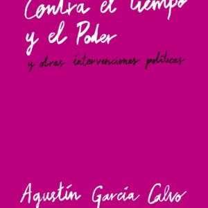 Contra el Tiempo y el Poder