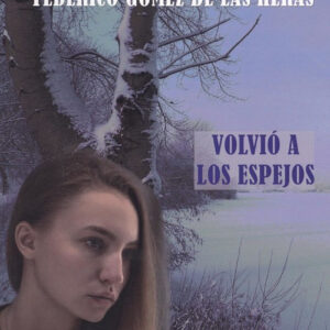 VOLVIÓ A LOS ESPEJOS