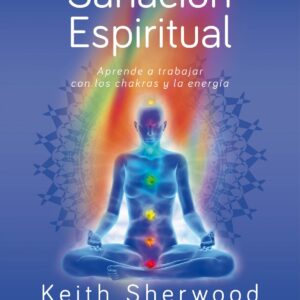 EL ARTE DE LA SANACIÓN ESPIRITUAL