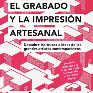El grabado y la impresión artesanal