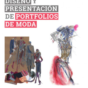 DISEÑO Y PRESENTACIÓN DE PORTFOLIOS DE MODA