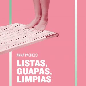 LISTAS, GUAPAS, LIMPIAS