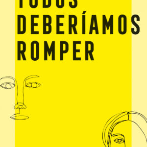 Todos deberíamos romper