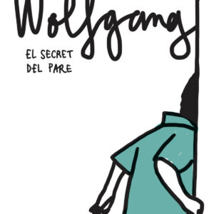Wolfgang. El secret del pare