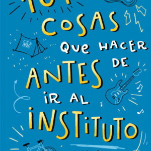 101 COSAS QUE HACER ANTES DE IR AL INSTITUTO
