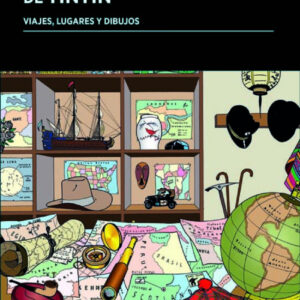 GEOGRAFÍAS Y PAISAJES DE TINTÍN