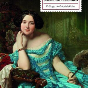 Breve tratado sobre la felicidad