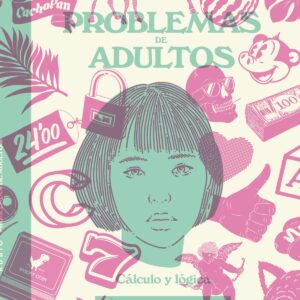 PROBLEMAS DE ADULTOS