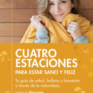 Cuatro estaciones para estar sano y feliz