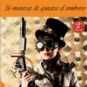 36 MANERAS DE QUITARSE EL SOMBRERO