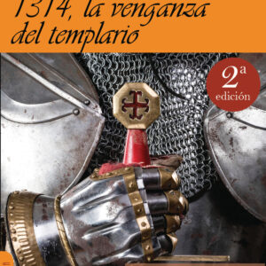 1314, LA VENGANZA DEL TEMPLARIO