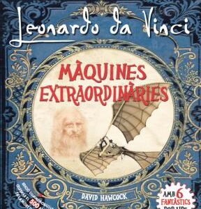 LEONARDO DA VINCI.MAQUINES EXTRAORDINARIES