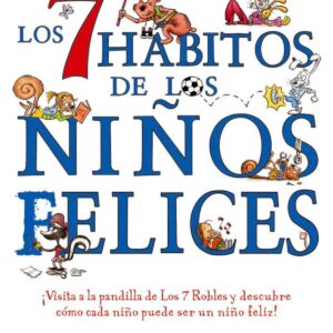 LOS 7 HÁBITOS DE LOS NIÑOS FELICES